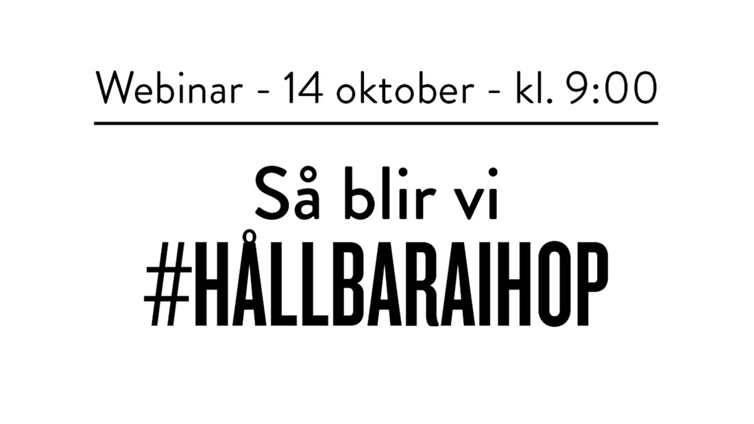 Bild med text: Webinar 10/10 - "Så blir vi #hållbaraihop"